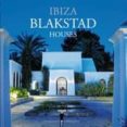 ibiza blakstad houses-9788499369068 ibiza blakstad houses-9788499369068