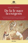 de la fe nace la exegesis (ebook)-9788499454368 de la fe nace la exegesis (ebook)-9788499454368