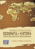 temario oposiciones: geografía e historia para educación secundaria (ebook)-joaquin riera ginestar-9788499484068 temario oposiciones: geografía e historia para educación secundaria (ebook)-joaquin riera ginestar-9788499484068