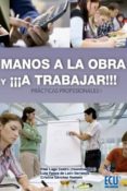 manos a la obra y ¡¡¡¡a trabajar!!!! practicas profesionales, i-pilar lago castro-9788499487168 manos a la obra y ¡¡¡¡a trabajar!!!! practicas profesionales, i-pilar lago castro-9788499487168