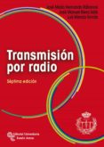 transmision por radio (7ª ed)-jose mª hernando rabanos-luis mendo tomas-jose manuel riera salis-9788499611068 transmision por radio (7ª ed)-jose mª hernando rabanos-luis mendo tomas-jose manuel riera salis-9788499611068
