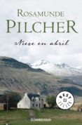 nieve en abril (ebook)-rosamunde pilcher-9788499893068 nieve en abril (ebook)-rosamunde pilcher-9788499893068