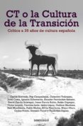 ct o la cultura de la transición (ebook)-guillem martinez-9788499899268 ct o la cultura de la transición (ebook)-guillem martinez-9788499899268