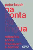 Descargas libros para iphone NA PONTA DA LÍNGUA de PETER BROOK 9788594932068  en español
