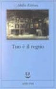 tuo e il regno-abilio estevez-9788845914768 tuo e il regno-abilio estevez-9788845914768