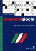 grammagiochi: per giocare con la grammatica-9788875733568 grammagiochi: per giocare con la grammatica-9788875733568