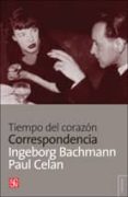 tiempo de corazon: correspondencia-paul celan-ingeborg bachmann-9789505579068 tiempo de corazon: correspondencia-paul celan-ingeborg bachmann-9789505579068