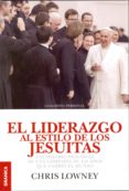 el liderazgo al estilo de los jesuitas-chris lowney-9789506418168 el liderazgo al estilo de los jesuitas-chris lowney-9789506418168