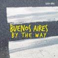 buenos aires by the way-9789508892768 buenos aires by the way-9789508892768