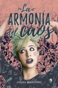 la armonía del caos (ebook)-juana martinez hernandez-9789584250568 la armonía del caos (ebook)-juana martinez hernandez-9789584250568