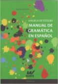 manual de gramatica del español (2ª ed.)-angela di tullio-9789872754068 manual de gramatica del español (2ª ed.)-angela di tullio-9789872754068