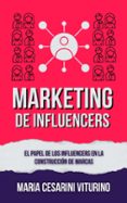 MARKETING DE INFLUENCERS: EL PAPEL DE LOS INFLUENCERS EN LA CONSTRUCCIÓN DE MARCAS