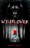 Descargar libros electrónicos para nook gratis WILDFLOWER: A LITTLE RED RIDING HOOD RETELLING