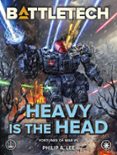 Descarga gratuita de libro completo BATTLETECH: HEAVY IS THE HEAD (FORTUNES OF WAR #5)  (edición en inglés)  9798227796868 (Literatura española) de PHILIP A. LEE