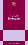 HARDLY STRANGERS  (edición en inglés)