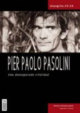 shangrila 23-24 pier paolo pasolini una desesperada vitalidad-2910018736878 shangrila 23-24 pier paolo pasolini una desesperada vitalidad-2910018736878