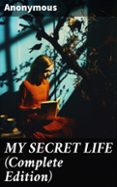 MY SECRET LIFE (COMPLETE EDITION)  (edición en inglés)