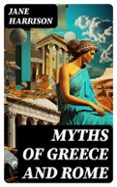 MYTHS OF GREECE AND ROME  (edición en inglés)