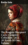 Descargar Ebooks para iPhone THE ROUGON-MACQUART CYCLE: COMPLETE COLLECTION - ALL 20 NOVELS IN ONE VOLUME  (edición en inglés) en español iBook de ÉMILE ZOLA