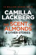 the scent of almonds and other stories-camilla lackberg-9780007479078 the scent of almonds and other stories-camilla lackberg-9780007479078