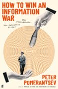 Libros de audio gratis descargables HOW TO WIN AN INFORMATION WAR  (edición en inglés)  9780571366378 de PETER POMERANTSEV in Spanish