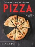 escuela de cocina italiana. pizza-9780714870878 escuela de cocina italiana. pizza-9780714870878