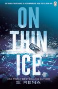 ON THIN ICE