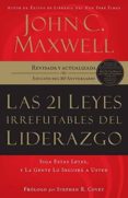 las 21 leyes irrefutables del liderazgo (3ª ed.)-john c. maxwell-9781602550278 las 21 leyes irrefutables del liderazgo (3ª ed.)-john c. maxwell-9781602550278