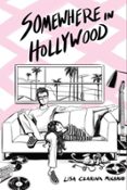 Descarga gratuita de ebooks epub SOMEWHERE IN HOLLYWOOD 9781736944578 de LISA CZARINA MICHAUD (Spanish Edition) ePub iBook