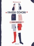 FAUSSE COUCHE VRAIE QUESTION