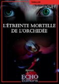 L’ÉTREINTE MORTELLE DE L’ORCHIDÉE