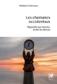 LES CHAMANES CONTEMPORAINS  (edición en francés)