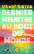 DERNIER MEURTRE AU BOUT DU MONDE  (edición en francés)