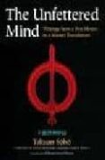 the unfettered mind: writings from a zen master to a master swors man-takuan soho-9784770029478 the unfettered mind: writings from a zen master to a master swors man-takuan soho-9784770029478