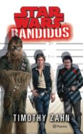 star wars. bandidos (ebook)-timothy zahn-9786070742378 star wars. bandidos (ebook)-timothy zahn-9786070742378