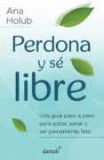 perdona y se libre (ebook)-9786071135278 perdona y se libre (ebook)-9786071135278