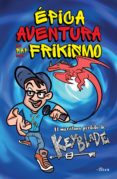 epica aventura de rap del frikismo (ebook)-9786073152778 epica aventura de rap del frikismo (ebook)-9786073152778