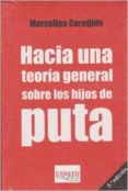hacia una teoria general sobre los hijos de puta-marcelino cereijido-9786074212778 hacia una teoria general sobre los hijos de puta-marcelino cereijido-9786074212778