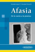 afasia: de la teoria a la practica-paola gonzalez lazaro-beatriz gonzalez ortuño-9786077743378 afasia: de la teoria a la practica-paola gonzalez lazaro-beatriz gonzalez ortuño-9786077743378