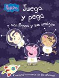juega y pega con peppa y sus amigos (peppa pig)-9788401906978 juega y pega con peppa y sus amigos (peppa pig)-9788401906978