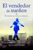 (pe) el vendedor de sueños iii. el hombre que regala esperanza-augusto cury-9788408008378 (pe) el vendedor de sueños iii. el hombre que regala esperanza-augusto cury-9788408008378