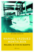 roldan, ni vivo ni muerto (un caso carvalho)-manuel vazquez montalban-9788408059578 roldan, ni vivo ni muerto (un caso carvalho)-manuel vazquez montalban-9788408059578