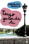 tengo ganas de ti-federico moccia-9788408093978 tengo ganas de ti-federico moccia-9788408093978