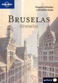 bruselas 2010. itinerarios (lonely planet)-christine coste-françois schuiten-9788408094678 bruselas 2010. itinerarios (lonely planet)-christine coste-françois schuiten-9788408094678