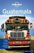 guatemala 2014 (5ª ed.) (lonely planet)-lucas vidgen-daniel c. schechter-9788408124078 guatemala 2014 (5ª ed.) (lonely planet)-lucas vidgen-daniel c. schechter-9788408124078