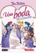 vida en ratford 20: una boda de ensueño-tea stilton-9788408182078 vida en ratford 20: una boda de ensueño-tea stilton-9788408182078