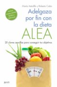 adelgaza por fin con la dieta alea (ebook)-9788408187578 adelgaza por fin con la dieta alea (ebook)-9788408187578