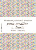 cuaderno practico de ejercicios para meditar a diario (ebook)-9788408192978 cuaderno practico de ejercicios para meditar a diario (ebook)-9788408192978