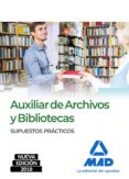 auxiliar de archivos y bibliotecas. supuestos practicos-9788414216378 auxiliar de archivos y bibliotecas. supuestos practicos-9788414216378