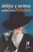 delicias y secretos en manhattan-olivia ardey-9788415160878 delicias y secretos en manhattan-olivia ardey-9788415160878